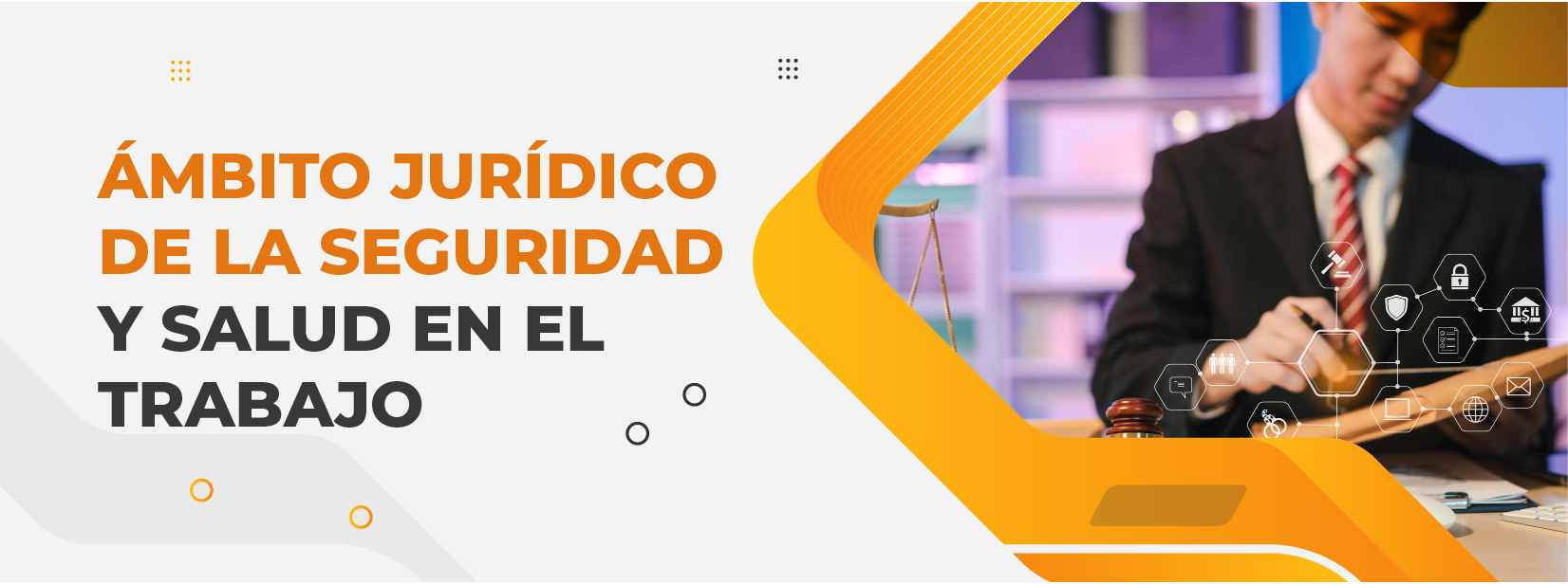 Ámbito Jurídico de la Seguridad y Salud en el Trabajo  