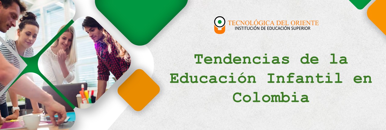 Tendencias de la Educación Infantil en Colombia 2026-1