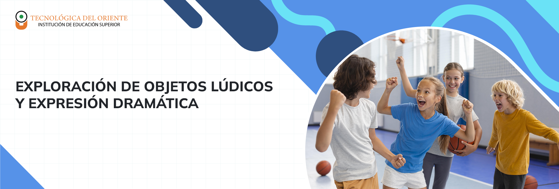 Exploración de Objetos Lúdicos y Expresión Dramática